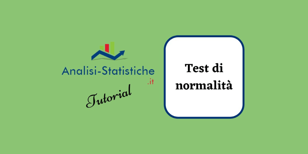 Cos’è la distribuzione normale e come fare un test di normalità in Excel, SPSS, Stata e R